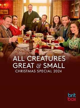 万物生灵：2024圣诞特别集 All Creatures Great and Small: 2024 Christmas Special
